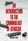 Image for An Introduction to the Criminology of Genocide