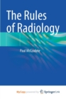 Image for The Rules of Radiology