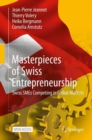 Image for Masterpieces of swiss entrepreneurship: swiss SMEs competing in global markets