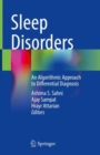 Image for Sleep Disorders: An Algorithmic Approach to Differential Diagnosis