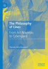 Image for The Philosophy of Lines: From Art Nouveau to Cyberspace