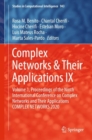 Image for Complex Networks &amp; Their Applications IX: Volume 1, Proceedings of the Ninth International Conference on Complex Networks and Their Applications COMPLEX NETWORKS 2020
