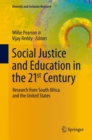 Image for Social Justice and Education in the 21st Century: Research from South Africa and the United States