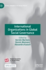 Image for International organizations in global social governance