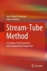 Image for Stream-Tube Method: A Complex-Fluid Dynamics and Computational Approach
