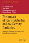 Image for The impact of tourist activities on low-density territories  : evaluation frameworks, lessons, and policy recommendations