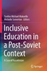Image for Inclusive Education in a Post-Soviet Context