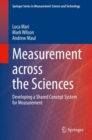Image for Measurement Across the Sciences: Developing a Shared Concept System for Measurement