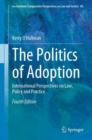 Image for Politics of Adoption: International Perspectives on Law, Policy and Practice : 86