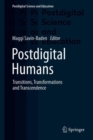 Image for Postdigital Humans : Transitions, Transformations and Transcendence