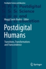 Image for Postdigital humans  : transitions, transformations and transcendence