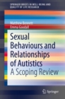 Image for Sexual Behaviours and Relationships of Autistics: A Scoping Review