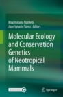 Image for Molecular Ecology and Conservation Genetics of Neotropical Mammals
