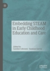 Image for Embedding STEAM in early childhood education and care