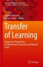 Image for Transfer of Learning : Progressive Perspectives for Mathematics Education and Related Fields