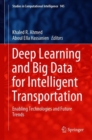 Image for Deep Learning and Big Data for Intelligent Transportation: Enabling Technologies and Future Trends : 945