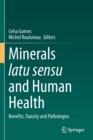 Image for Minerals latu sensu and human health  : benefits, toxicity and pathologies