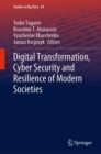Image for Digital Transformation, Cyber Security and Resilience of Modern Societies : 84