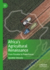 Image for Africa&#39;s agricultural renaissance: from paradox to powerhouse