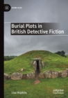 Image for Burial Plots in British Detective Fiction