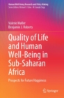 Image for Quality of Life and Human Well-Being in Sub-Saharan Africa: Prospects for Future Happiness