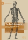 Image for The body unbound: literary approaches to the classical corpus