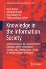 Image for Knowledge in the Information Society : Joint Conferences XII Communicative Strategies of the Information Society and XX Professional Culture of the Specialist of the Future