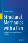 Image for Structural Mechanics With a Pen: A Guide to Solve Finite Difference Problems
