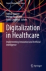 Image for Digitalization in Healthcare: Implementing Innovation and Artificial Intelligence
