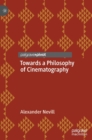 Image for Towards a Philosophy of Cinematography