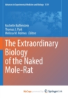 Image for The Extraordinary Biology of the Naked Mole-Rat