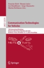 Image for Communication Technologies for Vehicles: 15th International Workshop, Nets4Cars/Nets4Trains/Nets4Aircraft 2020, Bordeaux, France, November 16-17, 2020, Proceedings