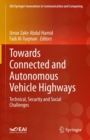Image for Towards Connected and Autonomous Vehicle Highways