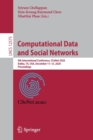 Image for Computational Data and Social Networks : 9th International Conference, CSoNet 2020, Dallas, TX, USA, December 11–13, 2020, Proceedings