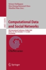 Image for Computational Data and Social Networks Theoretical Computer Science and General Issues: 9th International Conference, CSoNet 2020, Dallas, TX, USA, December 11-13, 2020, Proceedings