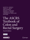 Image for The ASCRS Textbook of Colon and Rectal Surgery