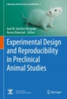 Image for Experimental Design and Reproducibility in Preclinical Animal Studies : 1