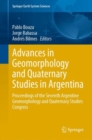 Image for Advances in Geomorphology and Quaternary Studies in Argentina : Proceedings of the Seventh Argentine Geomorphology and Quaternary Studies Congress