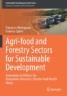 Image for Agri-food and forestry sectors for sustainable development  : innovations to address the ecosystems-resources-climate-food-health nexus
