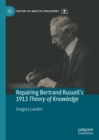 Image for Repairing Bertrand Russell&#39;s 1913 theory of knowledge
