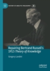 Image for Repairing Bertrand Russell&#39;s 1913 theory of knowledge