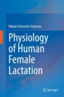 Image for Physiology of Human Female Lactation