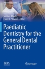 Image for Paediatric dentistry for the general dental practitioner