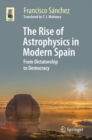 Image for The Rise of Astrophysics in Modern Spain