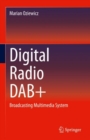 Image for Digital Radio DAB+ : Broadcasting Multimedia System