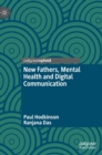 Image for New Fathers, Mental Health and Digital Communication