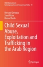 Image for Child Sexual Abuse, Exploitation and Trafficking in the Arab Region