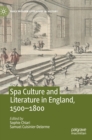 Image for Spa Culture and Literature in England, 1500-1800