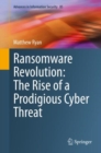 Image for Ransomware Revolution: The Rise of a Prodigious Cyber Threat