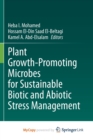 Image for Plant Growth-Promoting Microbes for Sustainable Biotic and Abiotic Stress Management